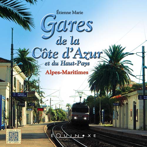 Gares de la C�te d'Azur et du Haut-Pays  Alpes-Maritimes